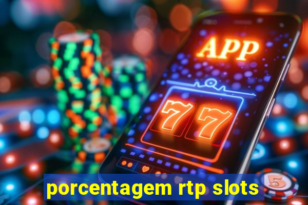 porcentagem rtp slots